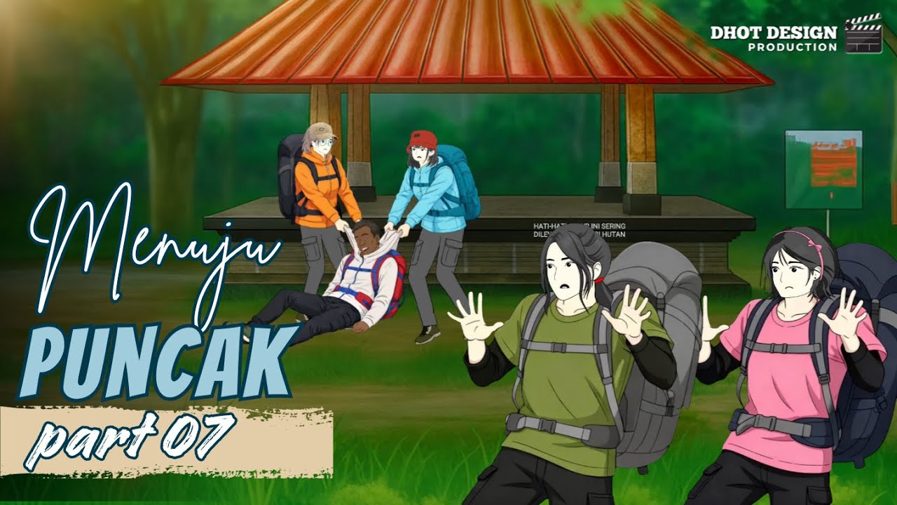 MENUJU PUNCAK PART 7 - Drama Animasi