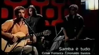 CELSO FONSECA | Samba é tudo CELSO FONSECA | Samba é tudo