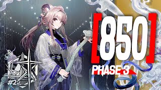 [Arknights] CC#2 Battleplan Underdawn Phase 3 - 850 Point