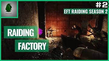 Escape From Tarkov - Raiding Factory - Ep 2 - Extract Camp Gone Wrong!