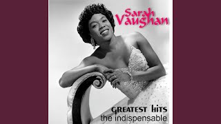 Watch Sarah Vaughan The One I Love Belongs To Somebody Else video