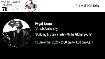 “Building Inclusive Tech with the Global South”, Payal Arora