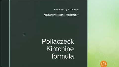 POLLACZECK KINTCHINE FORMULA