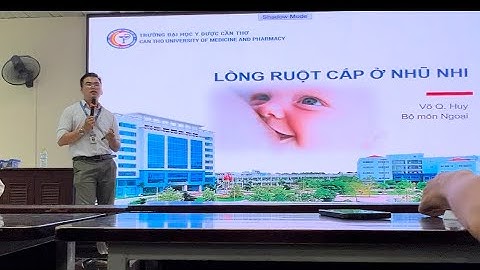 NGOẠI BỆNH LÝ CTUMP: LỒNG RUỘT CẤP | Ths. CKI Võ Quang Huy