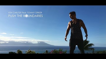 Ken Carlter feat. Tommy Driker - Push The Boundaries (Official Video)