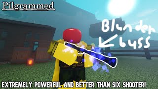 The Blunderbuss is extremely powerful but underused? (Blunderbuss vs Bosses) [PILGRAMMED] [ROBLOX]