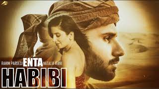 ENTA HABIBI 8D Song l Rahim Pardesi ft Natalia Itani l Use Headphones