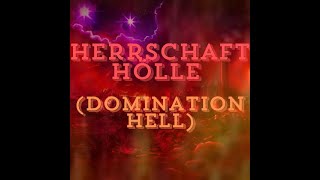 Herrschaft Hölle (Domination Hell)