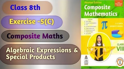 Exercise-5(C) Class 8 | Algebraic expression and special products | Composite maths | CBSE | NCERT