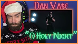 AMEN!! "O Holy Night" (Cover) Dan Vasc First Time REACTION!