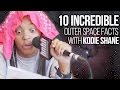 Kodie Shane Shares 10 Incredible Outer Space Facts