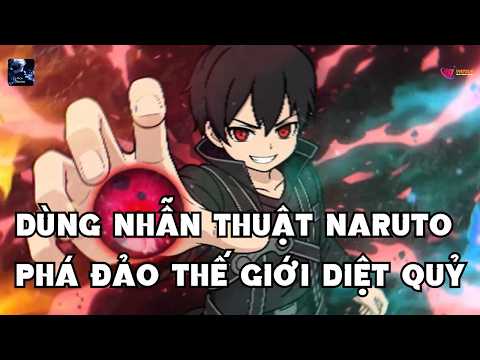 Dùng Nhẫn Thuật Naruto Phá Đảo Thế Giới Diệt Quỷ | Gojo Review