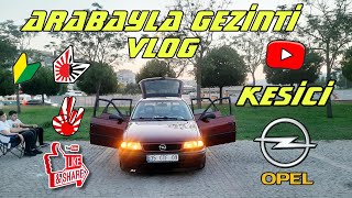 Arabayla Gezi̇nti̇ Vlog Kesi̇ci̇i̇ İzmir 