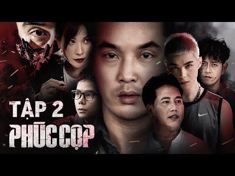 Video PHÚC CỌP | TẬP 2 | ƯNG HOÀNG PHÚC - youtube