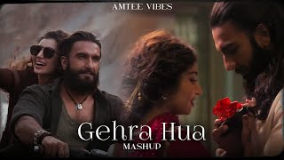 Gehra Hua Mashup | Amtee Vibes | Dhurandhar | Arijit Singh | Vishal Mishra | Latest Mashup