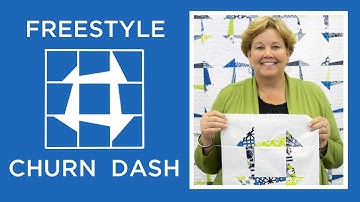Make an Easy Freestyle Churn Dash Quilt with Jenny Doan of Missouri Star! (Video Tutorial)