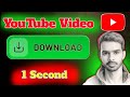 YouTube Video Ko Kaise Download Kare || How To Download YouTube Video Within 1 minutes.