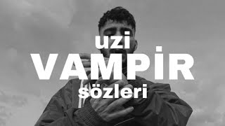 Uzi - Vampir(sözleri/lyrics) Resimi