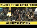 World War Polygon - Chapter 3 - Last Mission | Super Soldier The Final Boss Fight & Good Ending!