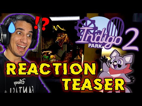 REACTION - TEASER di INDIGO PARK: CAPITOLO 2!