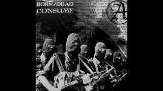 Born/Dead / Consume - Split - 2003 (Full Album)