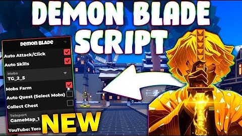 *NEW* Demon Blade Script (PASTEBIN 2025) ( QUESTS , AUTOFARM OP, KILLAURA, SKILLS )