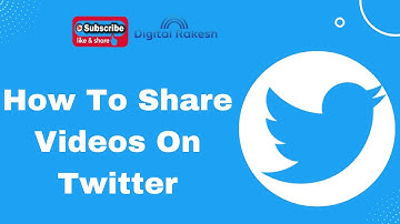 How to share video on twitter | How to upload long length videos on twitter | Digital Rakesh