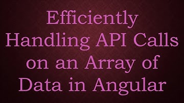 Efficiently Handling API Calls on an Array of Data in Angular
