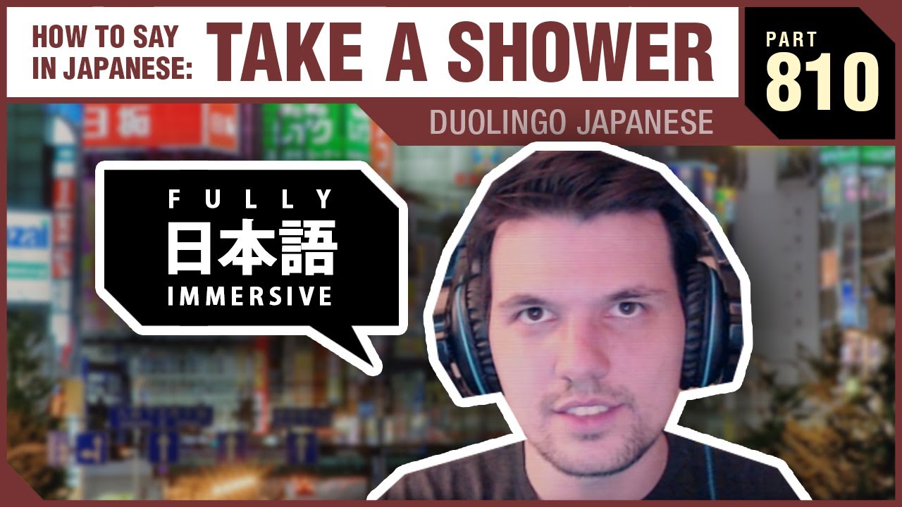 How to Say TAKE A SHOWER Japanese Duolingo [EN to JA] PART 810