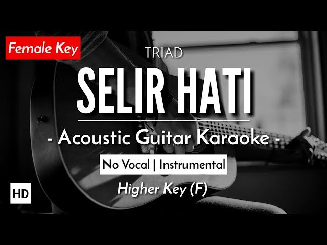 Selir Hati (Karaoke Akustik) - TRIAD (Female Key | HQ Audio) class=