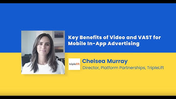 Key Benefits of Video and VAST for Mobile In-App Advertising