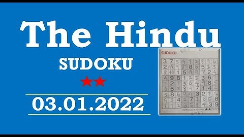 The Hindu  Sudoku Jan 03, 2022 - 2 Star - Step by Step Solution Clearly Explained