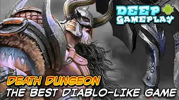TIME TO LOOT! BEST DIABLO CLONE HACK N SLASH FOR ANDROID - DEATH DUNGEON - A DEEP GAMEPLAY
