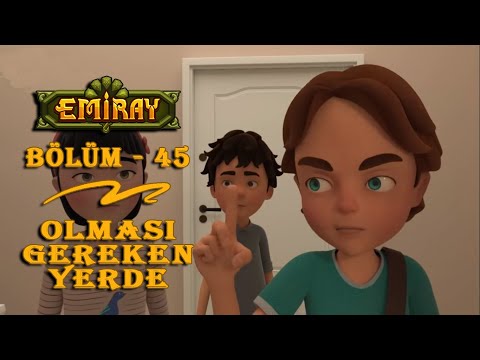 Emiray - Bölüm 45 - Olması Gereken Yerde - TRT Çocuk Çizgi Film