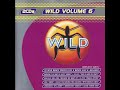 Wild fm volume 6 disc 1 full album