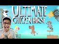 AWALNYA GAK NGERTI, AKHIRNYA KETAGIHAN! - Ultimate Chicken Horse Indonesia