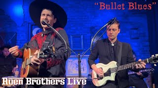 Bullet Blues - Ruen Brothers (4K) (Charlotte, NC)