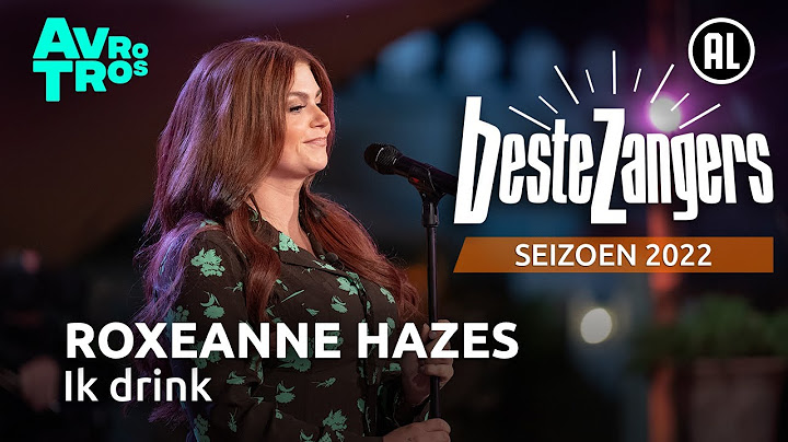 Roxeanne Hazes - Ik drink | Beste Zangers 2022