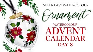 Super Easy Watercolor Ornament - Advent Calendar Day 8