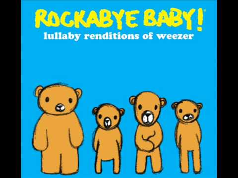 say-it-ain't-so---lullaby-renditions-of-weezer---rockabye-baby!