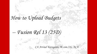 Fusion Cloud Training - Part 46 - How to Upload Budgets in GL With Budgetary Control Not Enabled