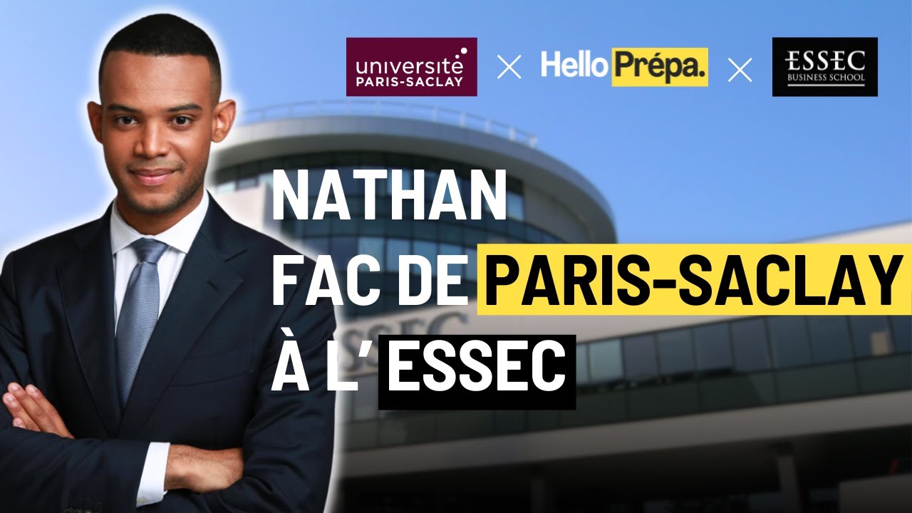 Nathan : De la fac Paris-Saclay à l'ESSEC - Hello Prépa Alumni