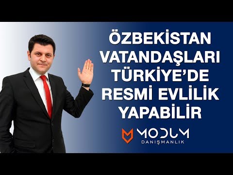 Özbekistan Vatandaşlarının Türkiye’de resmi evlilik yapabilir. \