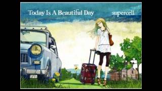 supercell - Today Is A Beautiful Day - 01 - 終わりへ向かう始まりの歌 chords