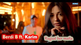 Berdi B ft. Karim - Rugsat ber mana (Official Music Video)