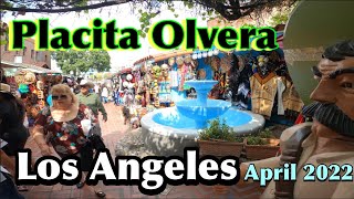 Placita Olvera Los Angeles California April 2022