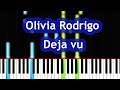 Olivia Rodrigo - Deja vu Piano Tutorial