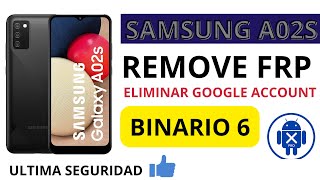 SAMSUNG A02S BINARIO 6, A20S BINARIO 5 REMOVE CUENTA GOOGLE (FRP)✅️✅️ CON PACKAGE DISABLE PRO??