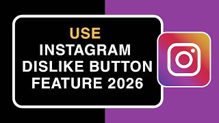 How to Use Instagram Dislike Button Feature 2026