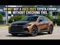 Buying A Used 2023 Crown - What To Look For